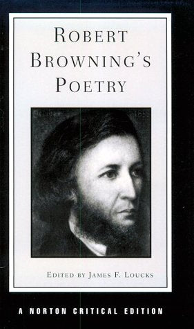Robert Browning's Poetry: Authoritative Texts, Criticism (Norton Critical Editions) Contemporary literature