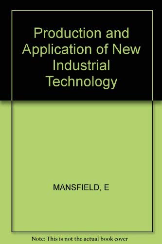 The Production and Application of New Industrial Technology Business, Finance & Career