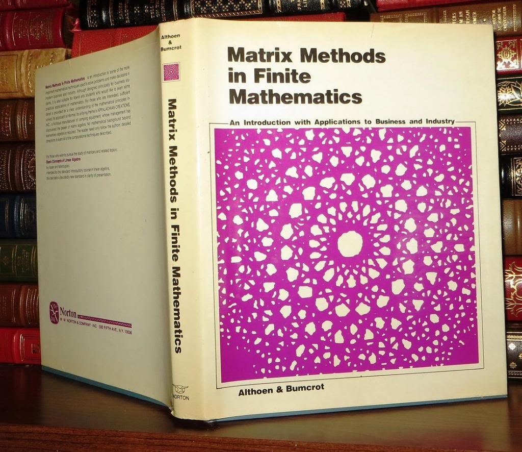 Matrix Methods in Finite Mathematics: An Introduction With Applications to Business and Industry book