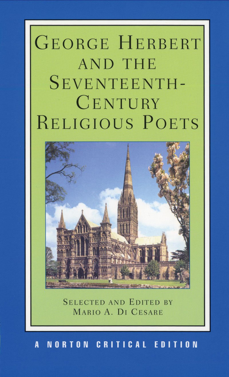 George Herbert and the Seventeenth-Century Religious Poets: Authoritative Texts Criticism book