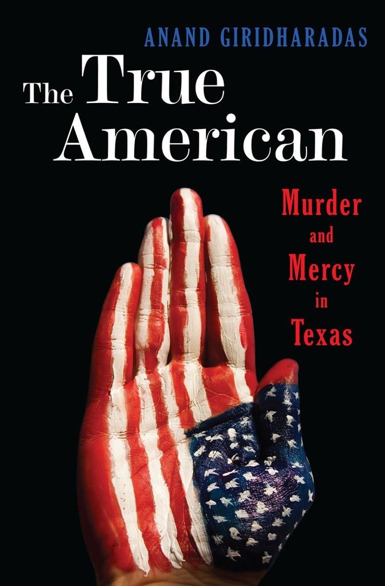 The True American: Murder and Mercy in Texas Books