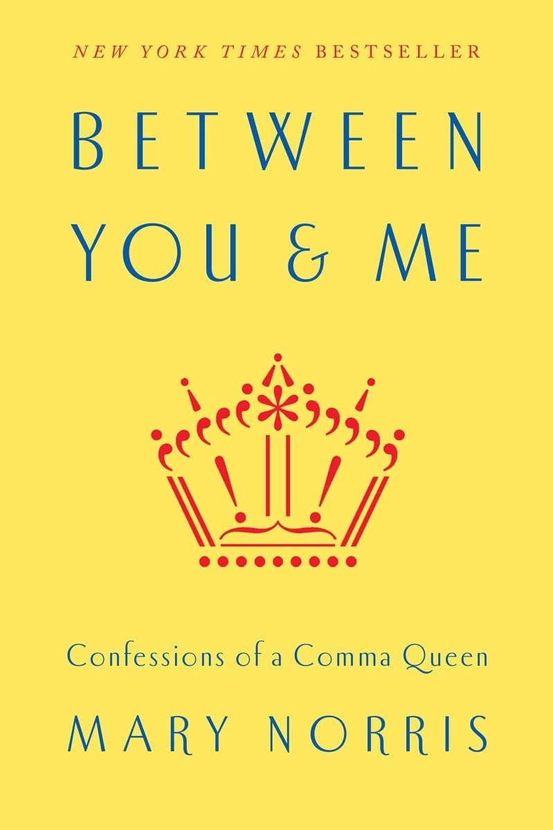 Between You & Me: Confessions of a Comma Queen book