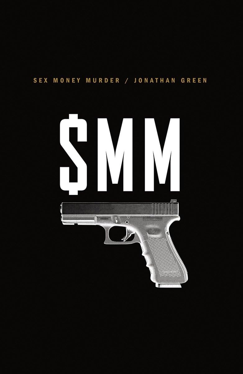 Sex Money Murder: A Story of Crack, Blood, and Betrayal Social Sciences