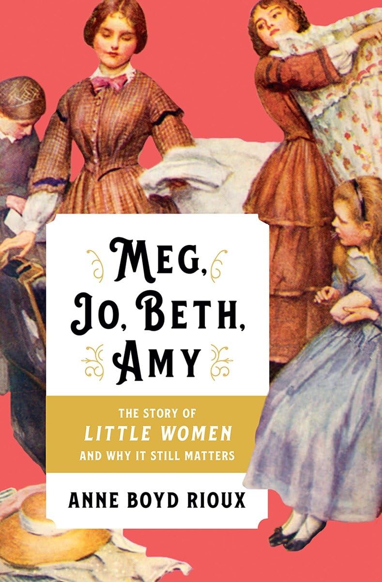Meg, Jo, Beth, Amy: The Story of Little Women and Why It Still Matters Contemporary literature