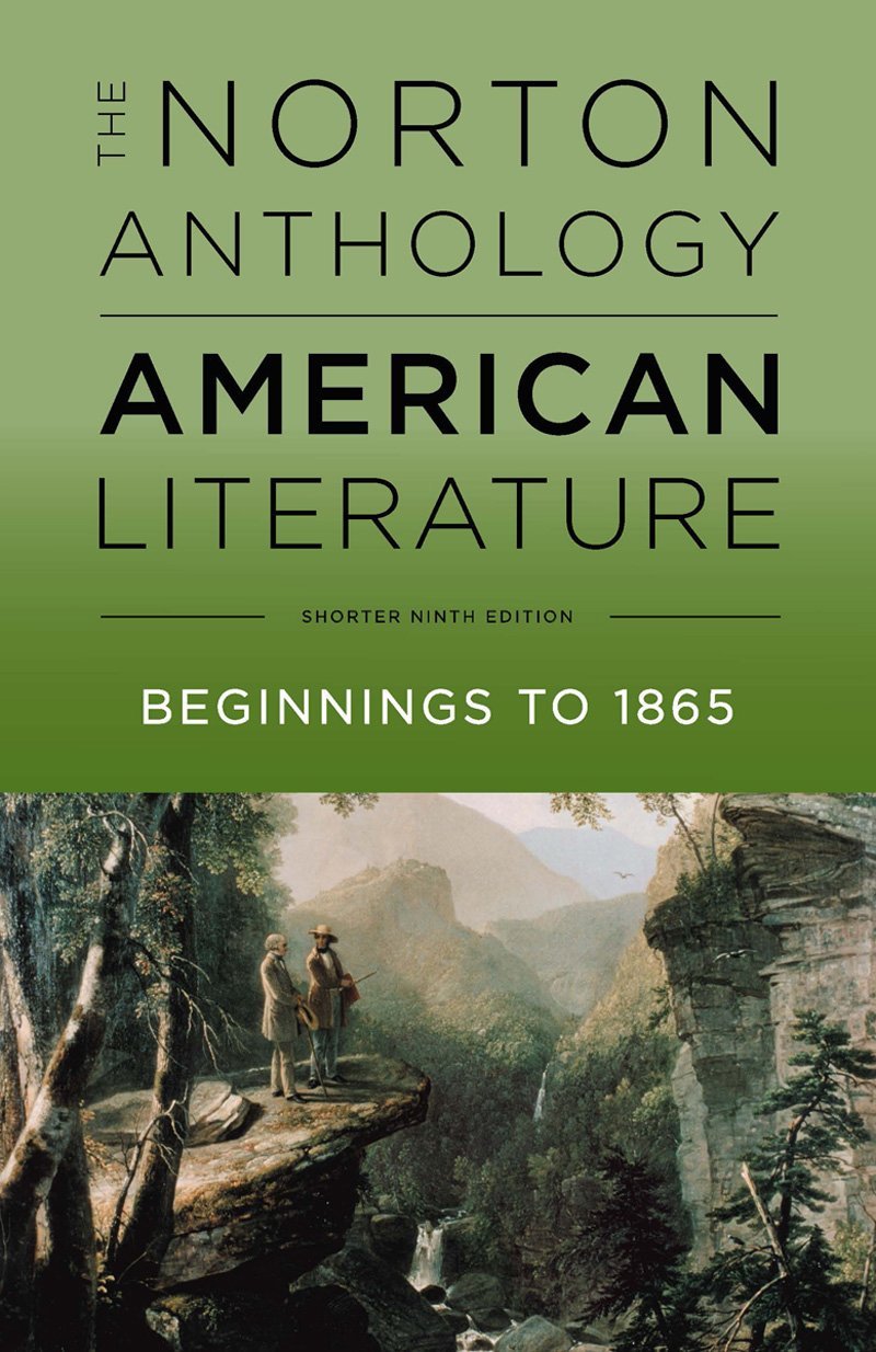 The Norton Anthology of American Literature, Beginnings to 1865 (Shorter Ninth Edition) Contemporary literature