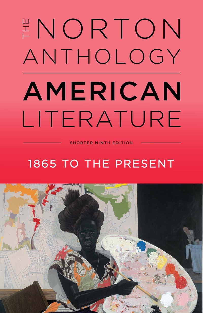 The Norton Anthology of American Literature, 1865 to Present (Shorter Ninth Edition): 1865 to the Present: Shorter Edition Contemporary literature Books