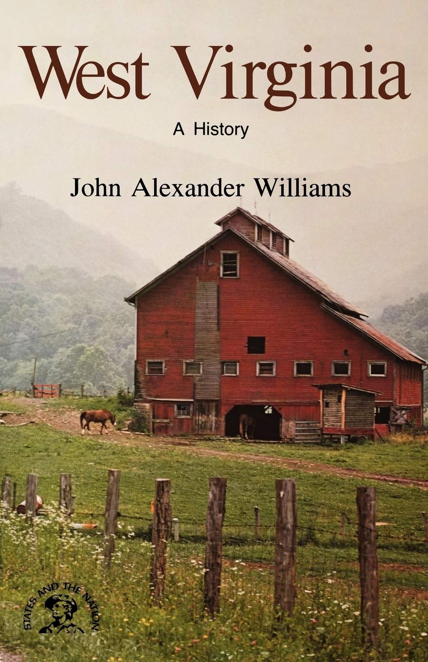 West Virginia: A History (States and the Nation) (States & the Nation) Leisure, Home & Garden