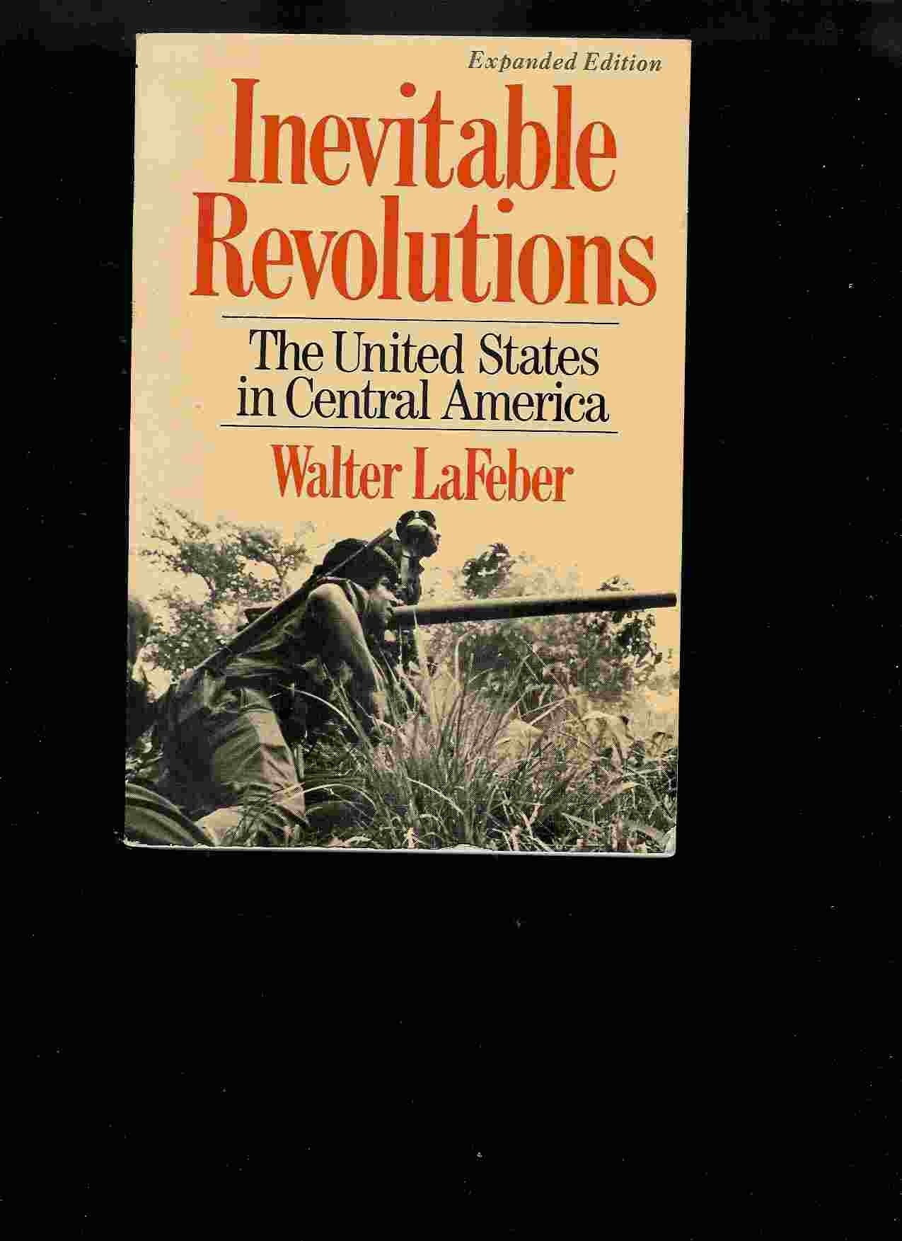 INEVITABLE REVOLUTIONS 1E PA: United States in Central America Politics & History