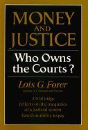 Money and Justice: Who Owns the Courts Politics & History