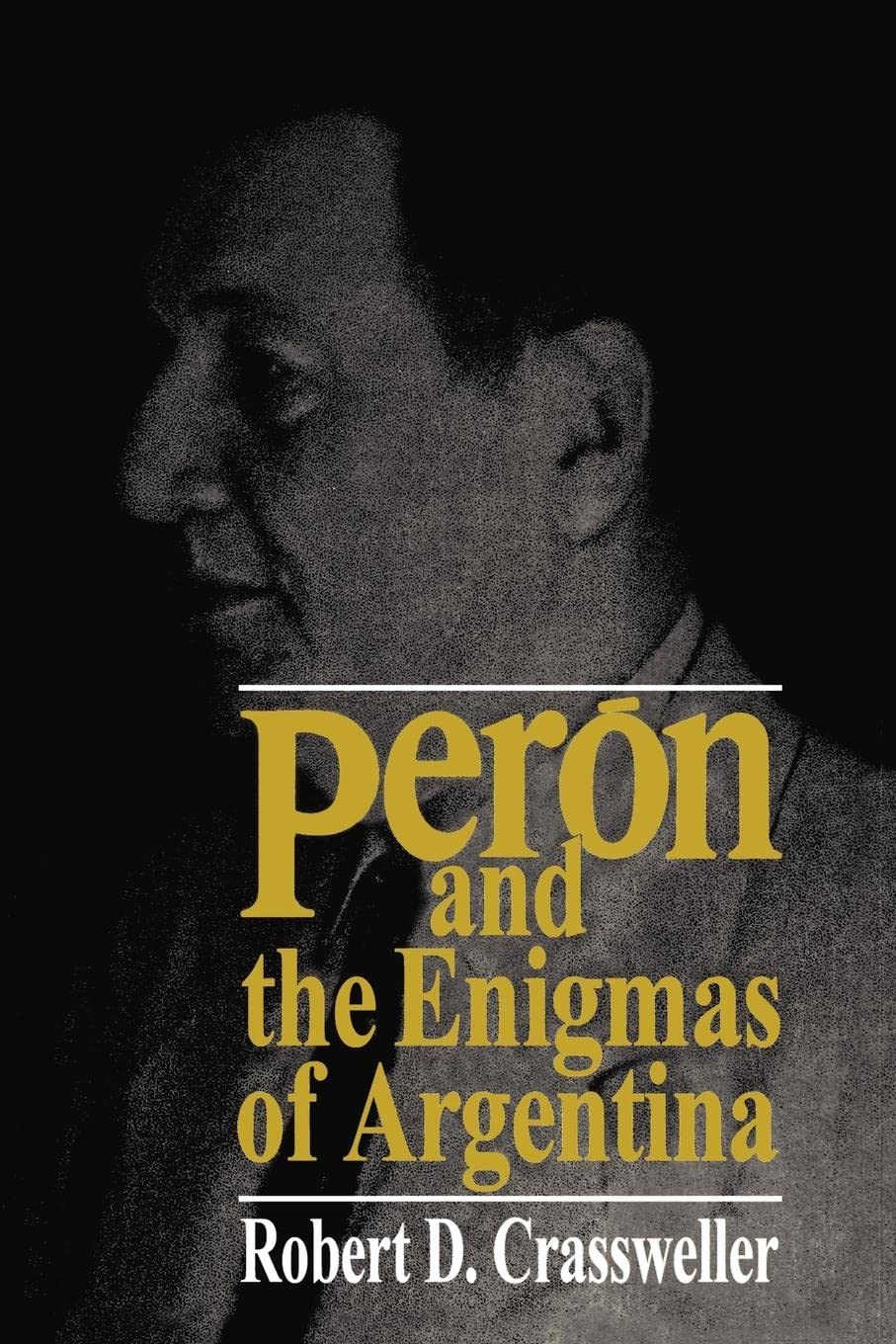Peron & The Enigmas Of Arg Memories