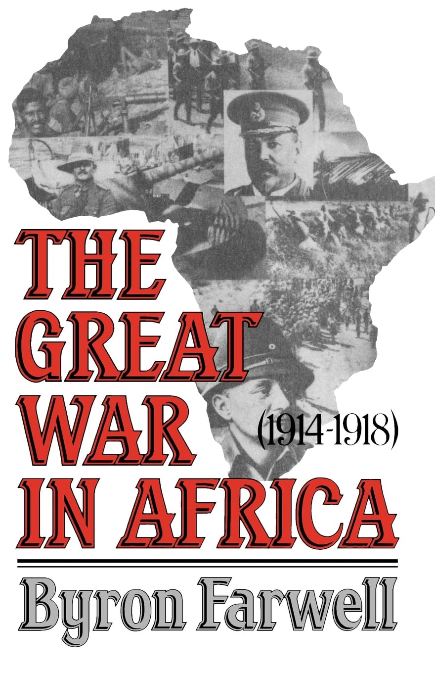 The Great War in Africa: 1914-1918 Politics & History