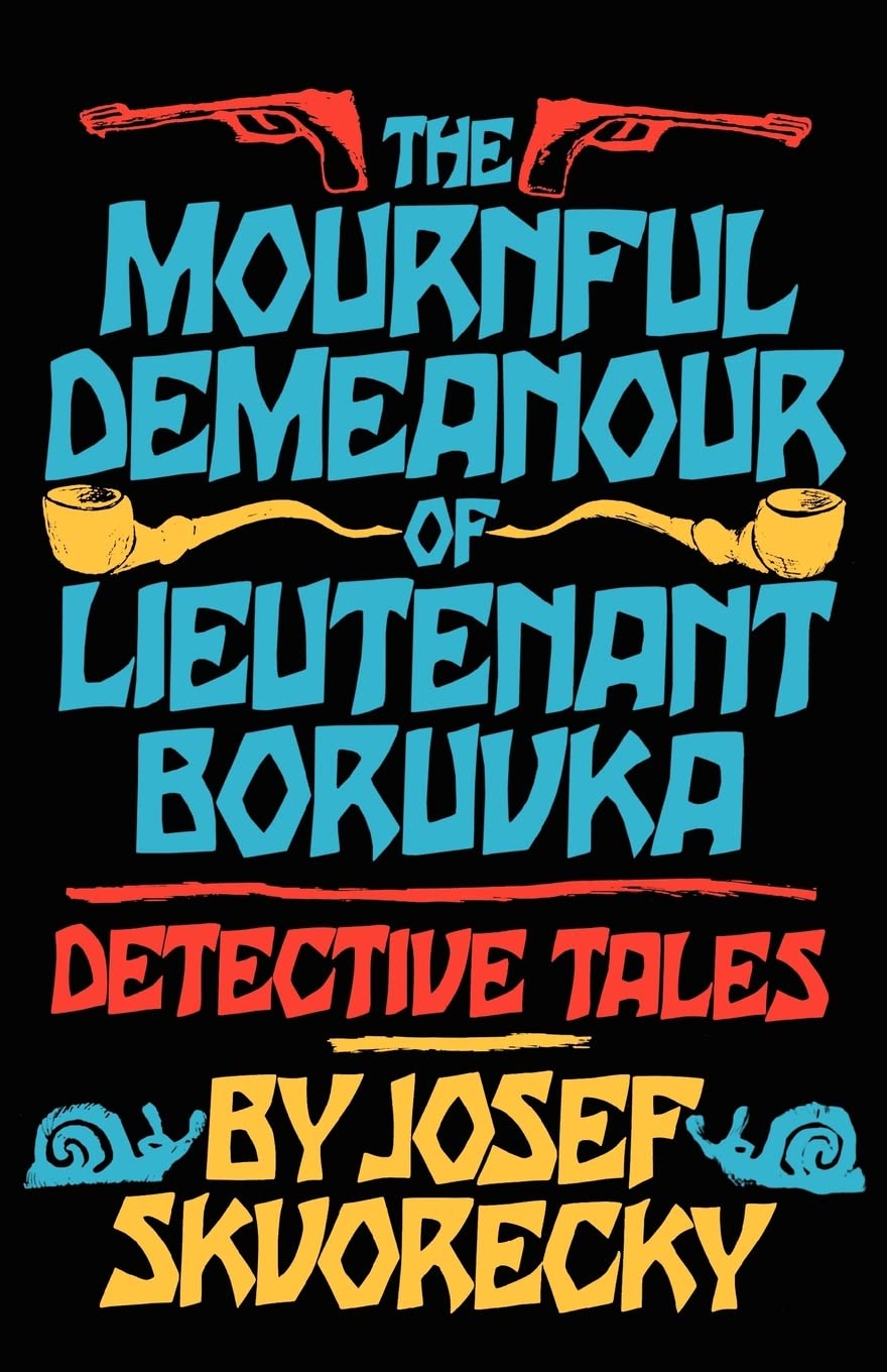 The Mournful Demeanour Of Lieutenant Boruvka: Dective Tales Contemporary literature