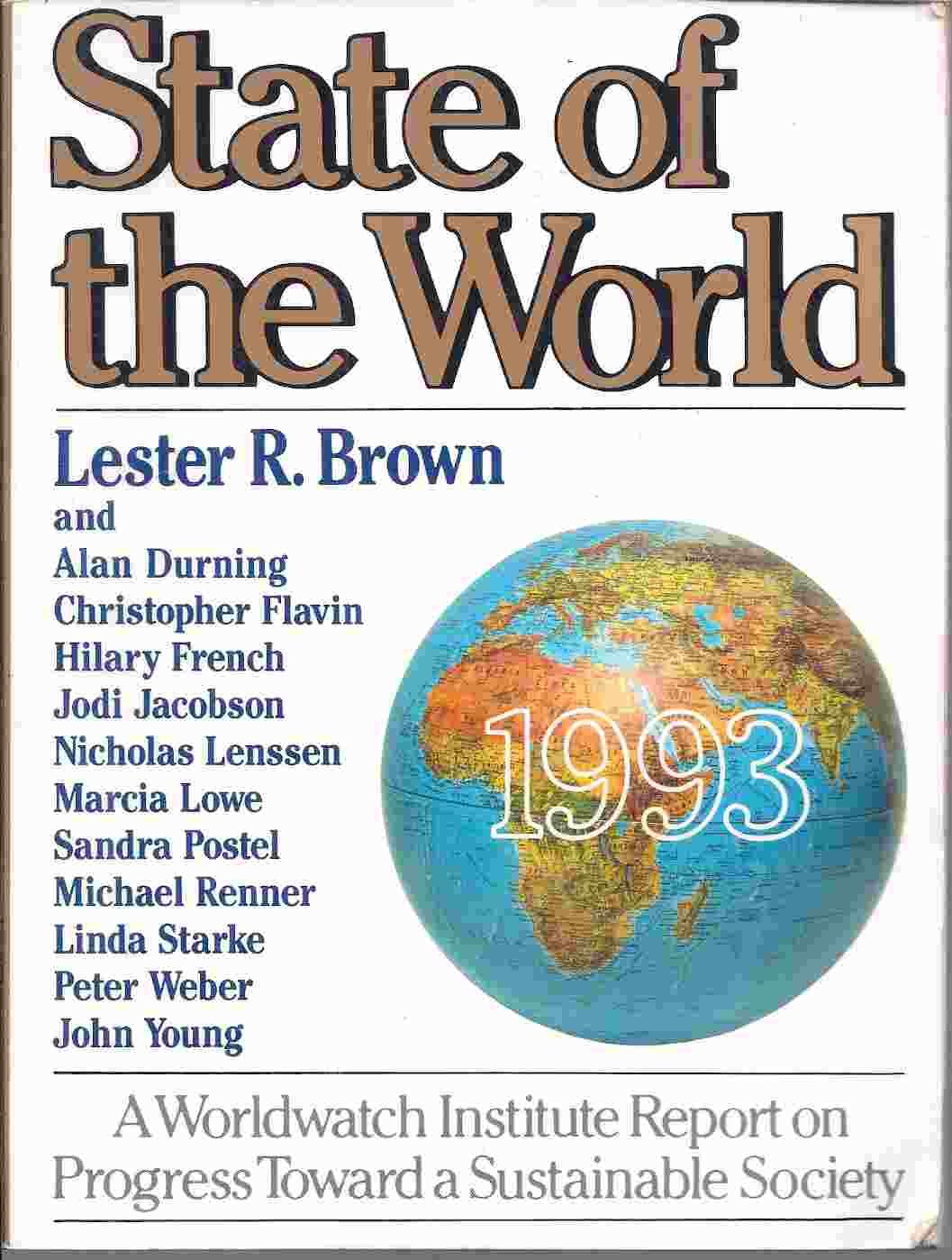 State of the World 1993: A Worldwatch Institute Report on Progress Toward a Sustainable Society Business, Finance & Career