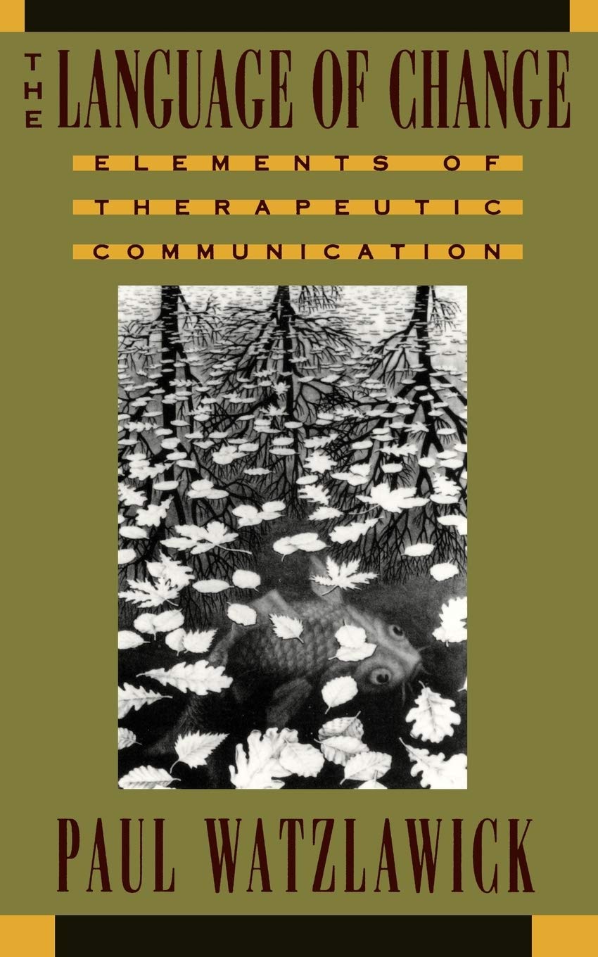 The Language of Change: Elements of Therapeutic Communication book