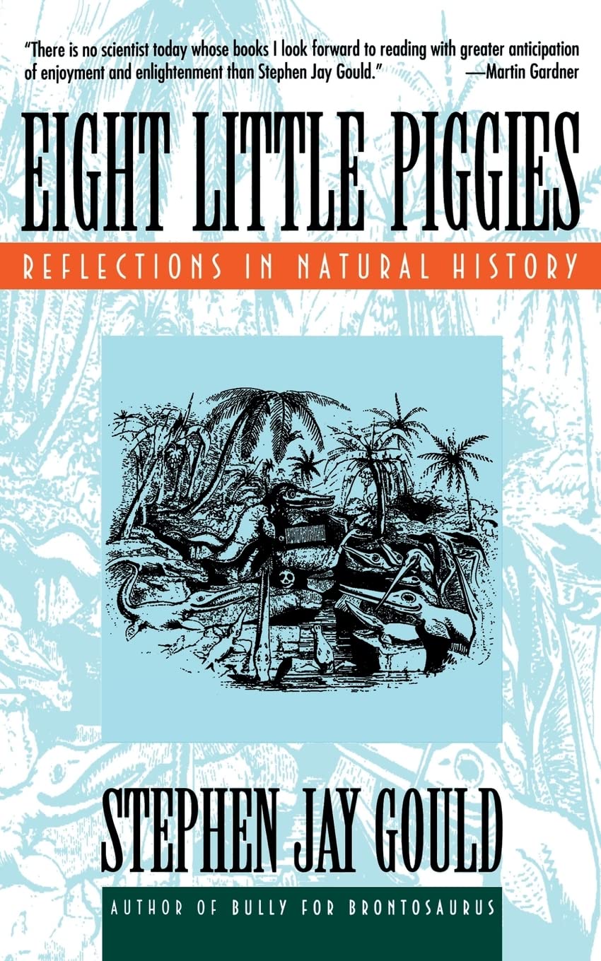 Eight Little Piggies: Reflections in Natural History (Norton Paperback) Leisure, Home & Garden