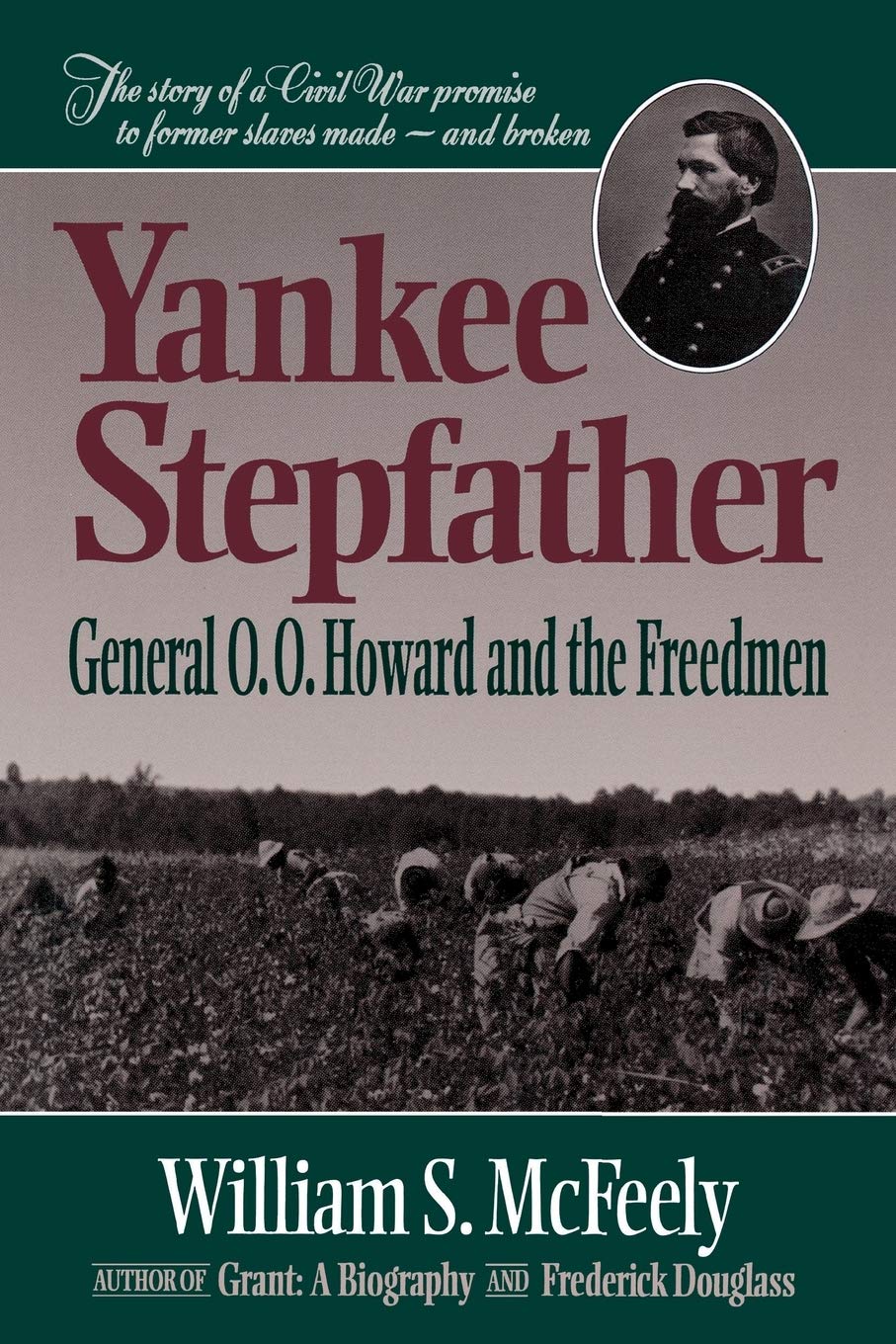 Yankee Stepfather: General O. O. Howard and the Freedmen (Revised) Books