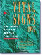 Vital Signs 1995: The Trends That Are Shaping Our Future Books
