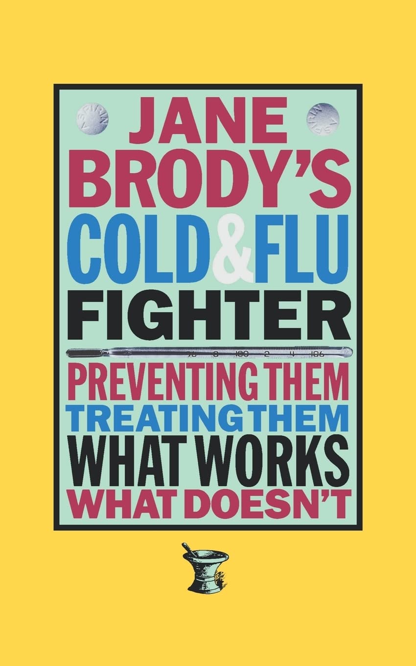 Jane Brody's Cold and Flu Fighter book