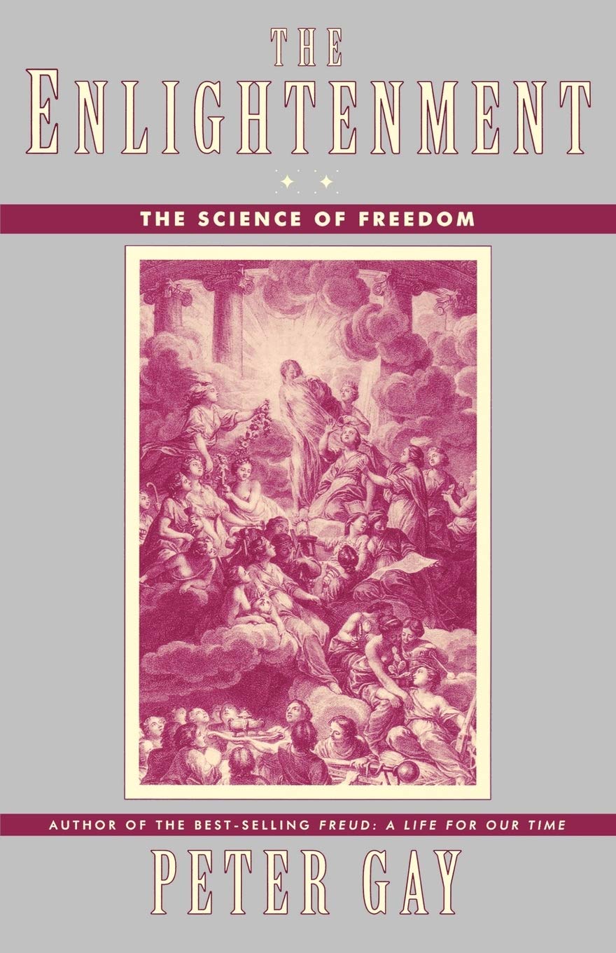Enlightenment: The Science of Freedom (Enlightenment an Interpretation) Philosophy