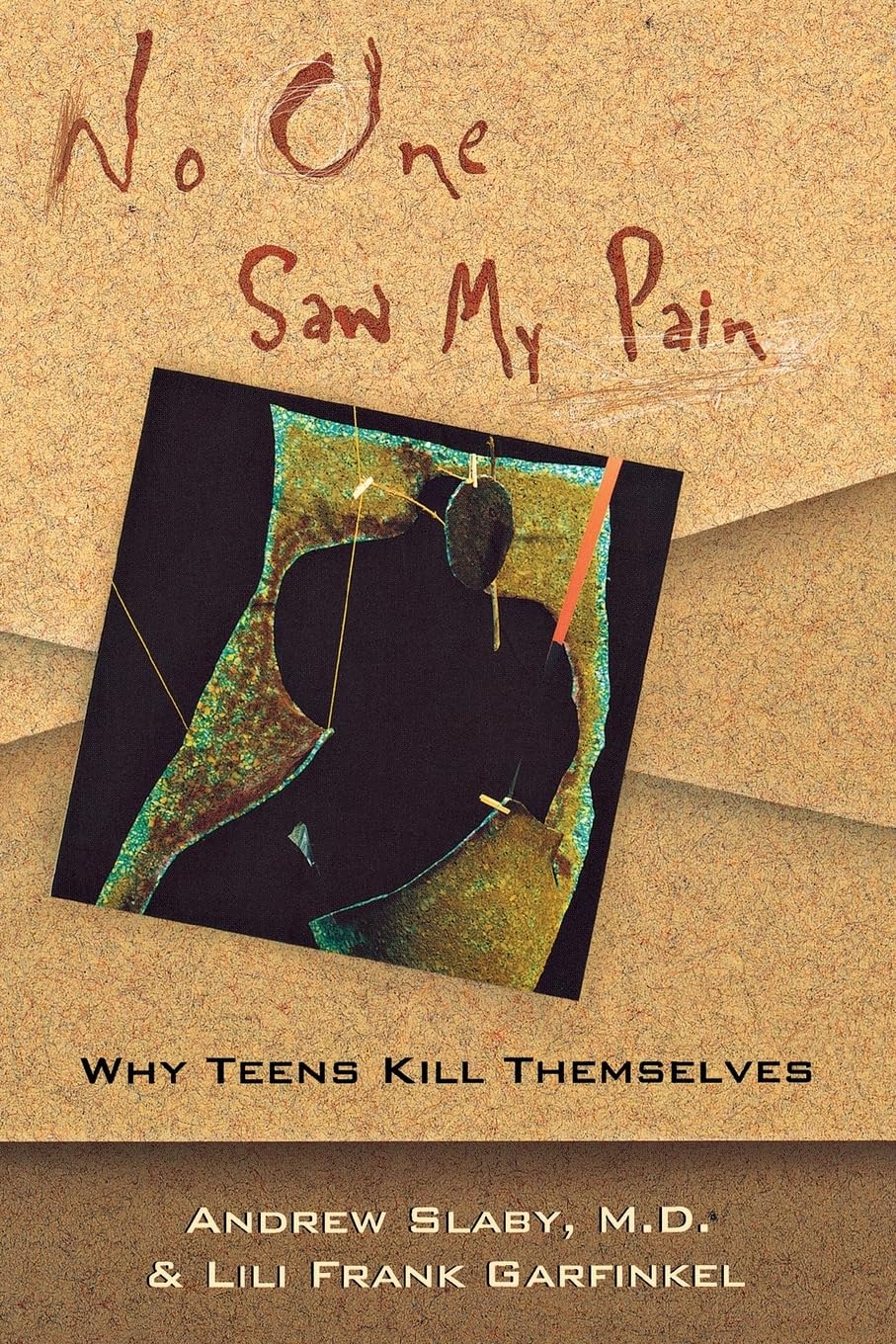 No One Saw My Pain: Why Teens Kill Themselves Medicine