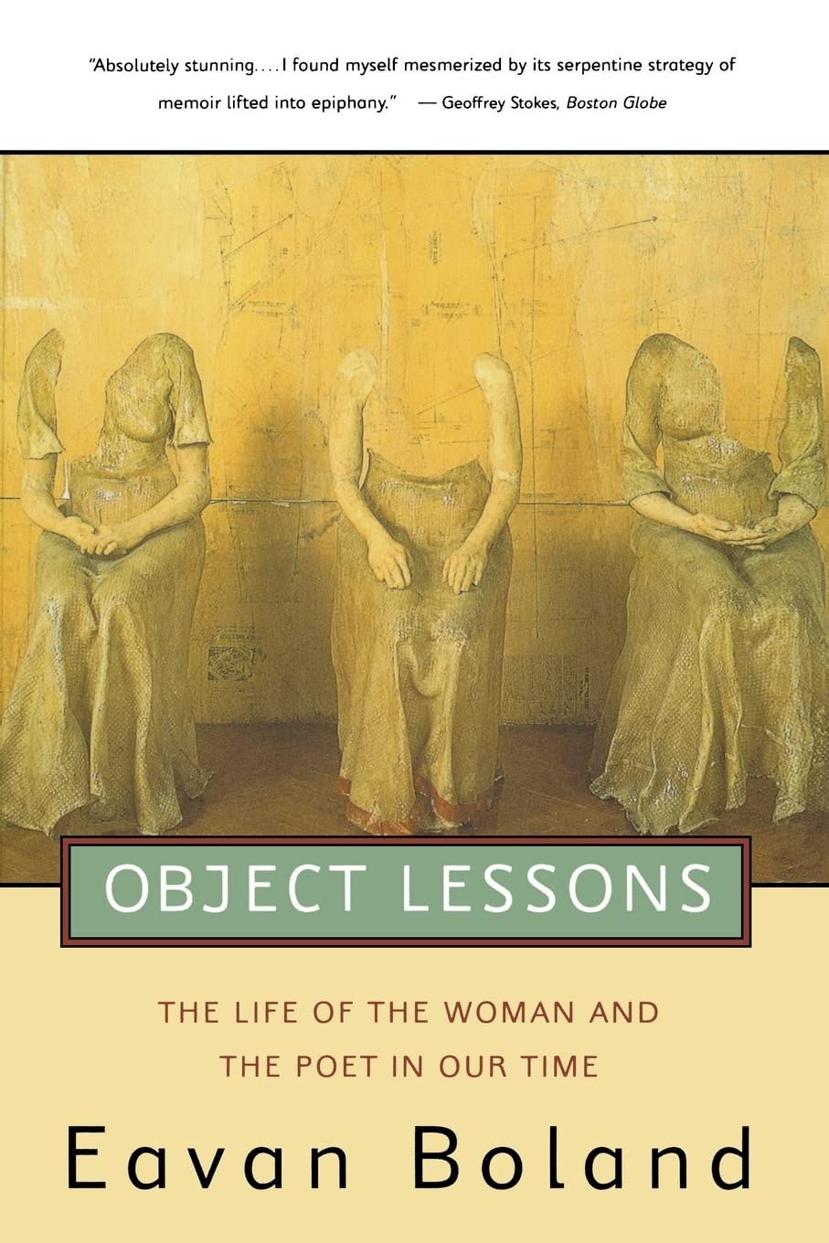 Object Lessons (Revised): The Life of the Woman and the Poet in Our Time Books