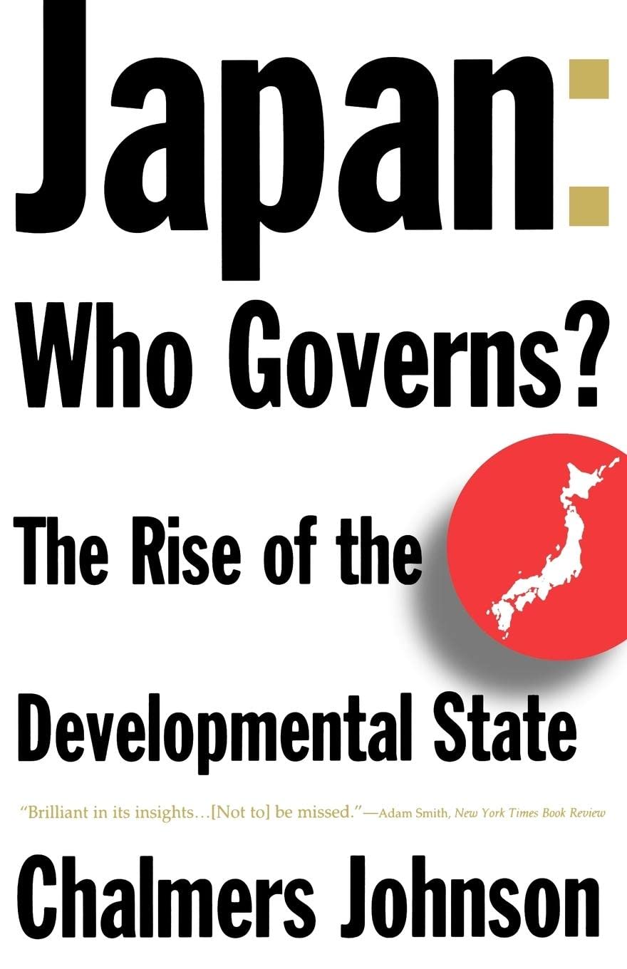 Japan: Who Governs? : The Rise of the Developmental State book