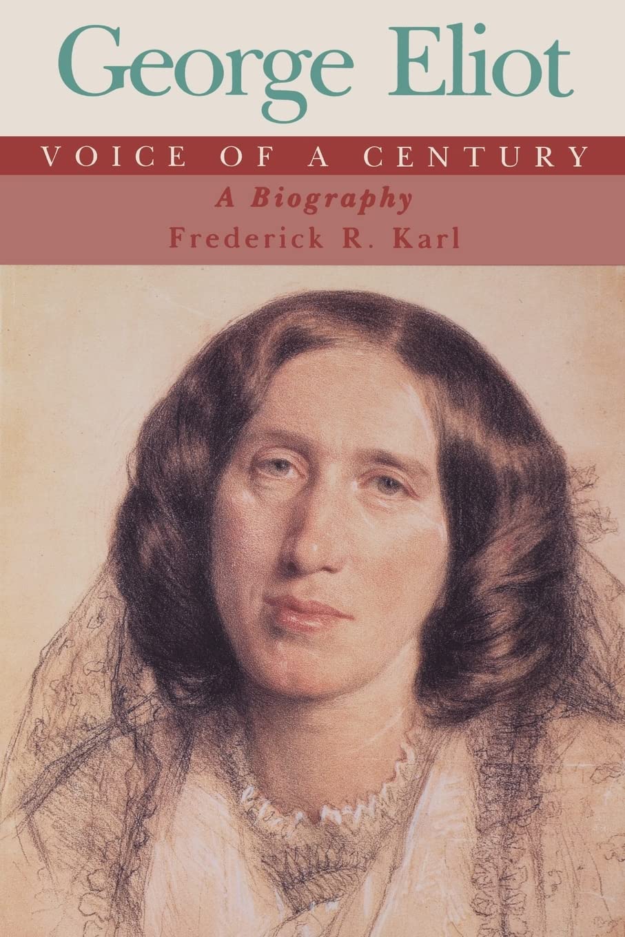 George Eliot: Voice of a Century; A Biography book