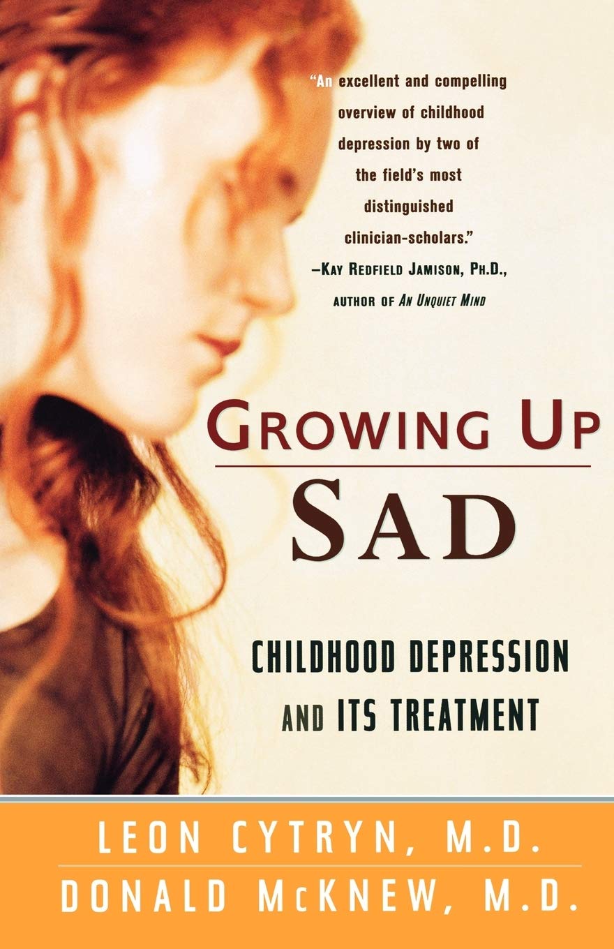 Growing Up Sad: Clindhood Depression and Its Treatment Medicine