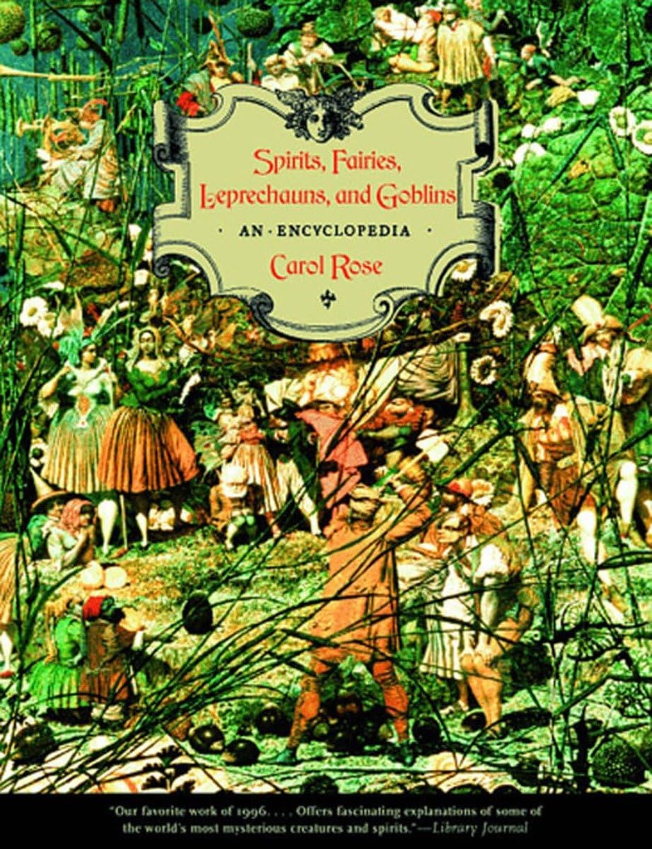 Spirits, Fairies, Leprechauns, and Goblins: An Encyclopedia Books
