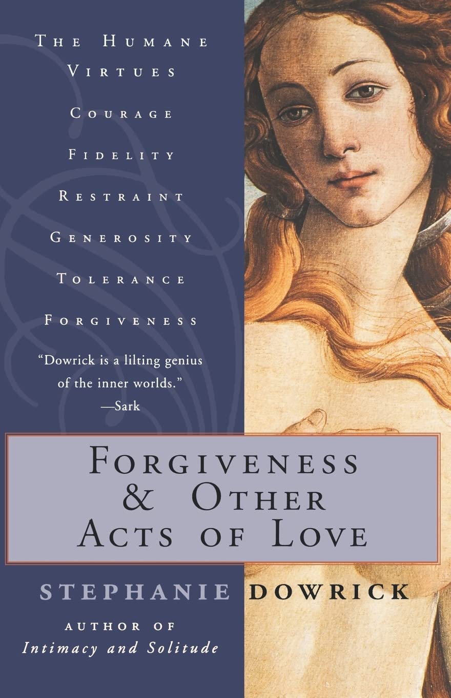 Forgiveness and Other Acts of Love Philosophy