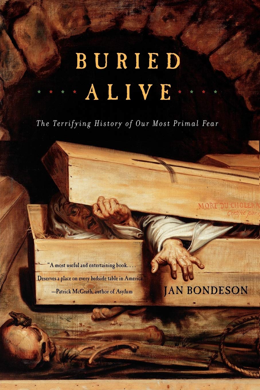 Buried Alive: The Terrifying History of Our Most Primal Fear Medicine