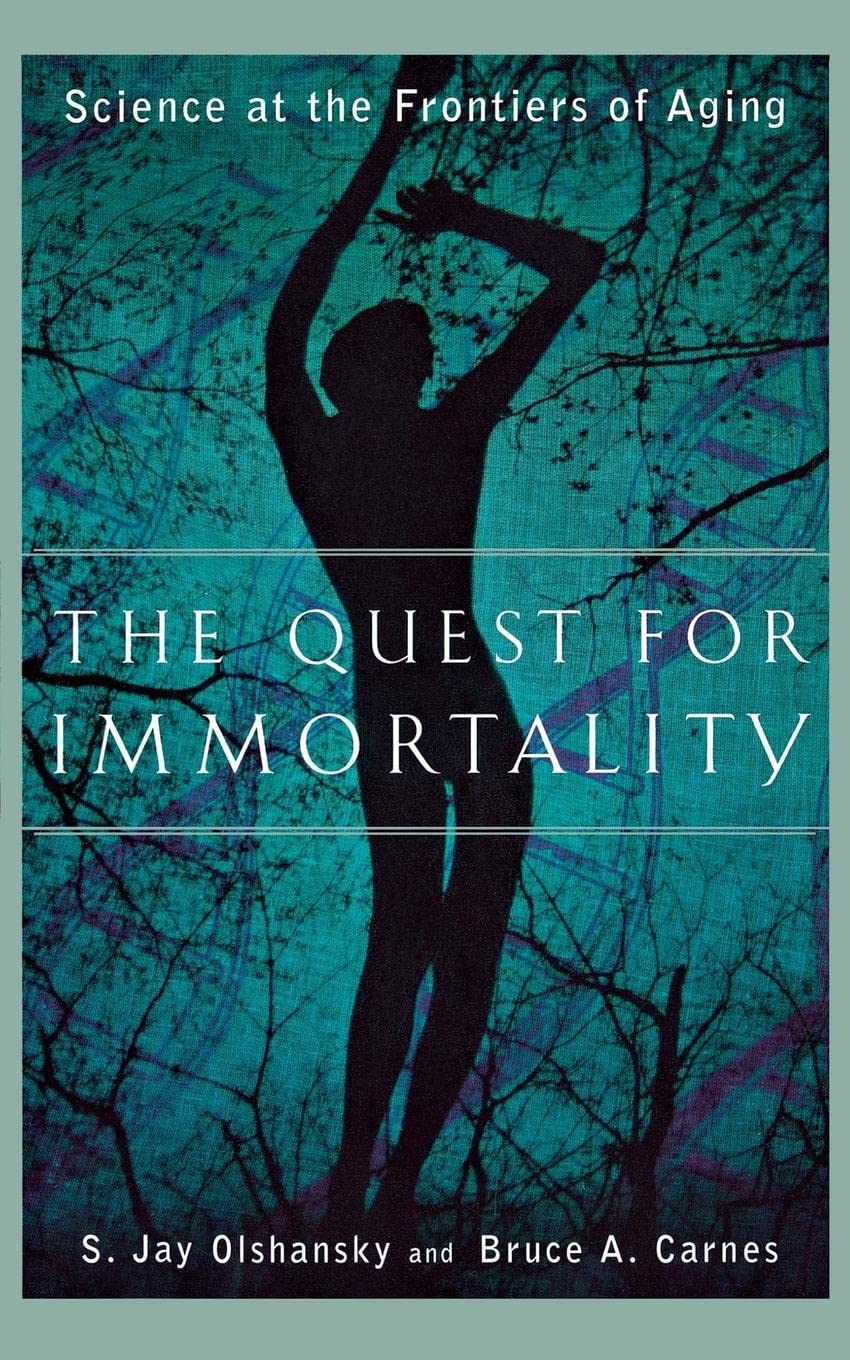 The Quest for Immortality: Science at the Frontiers of Aging Medicine