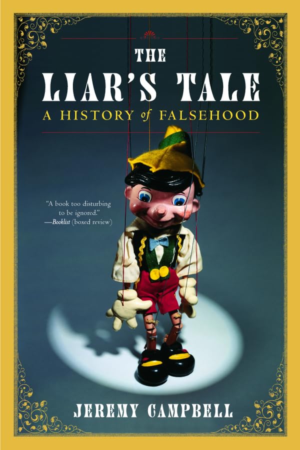 The Liar's Tale: A History of Falsehood book