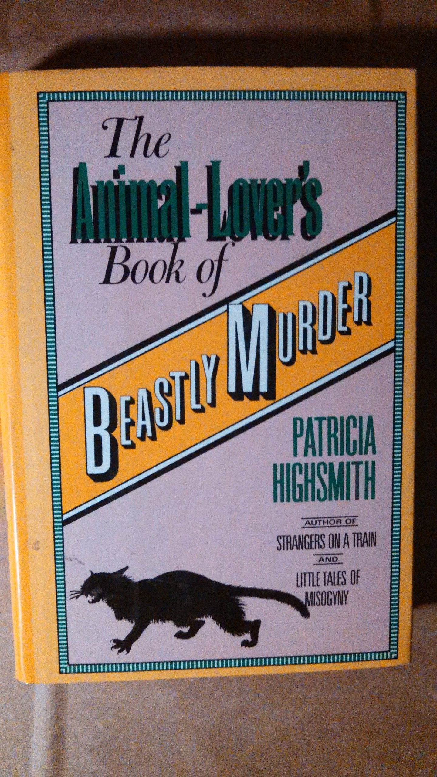 The Animal-Lover's Book of Beastly Murder Essays & Short Stories