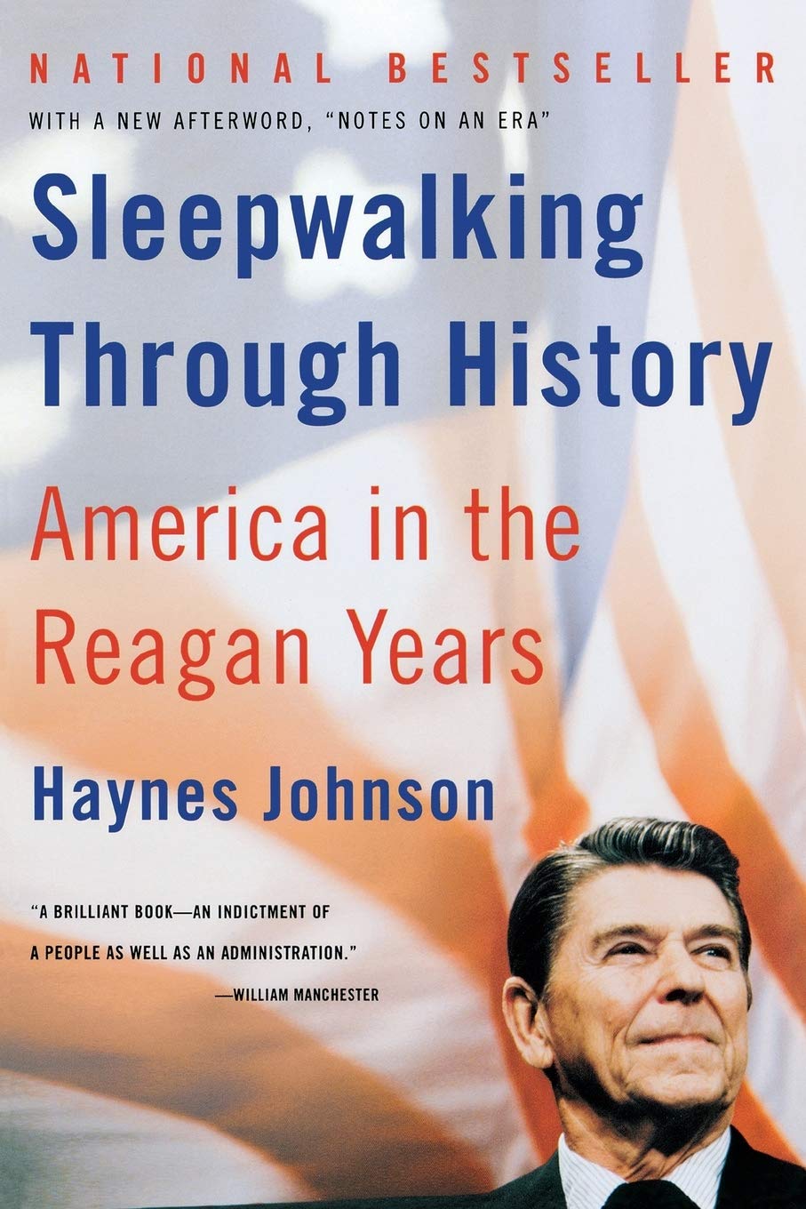 Sleepwalking Through History: America in the Reagan Years (Revised) Biographies & Memoirs