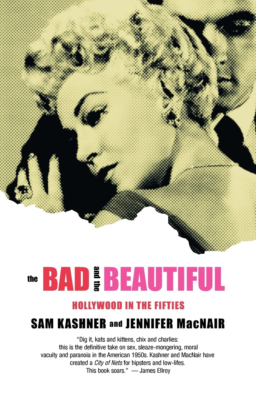The Bad and the Beautiful: Hollywood in the Fifties Social Sciences