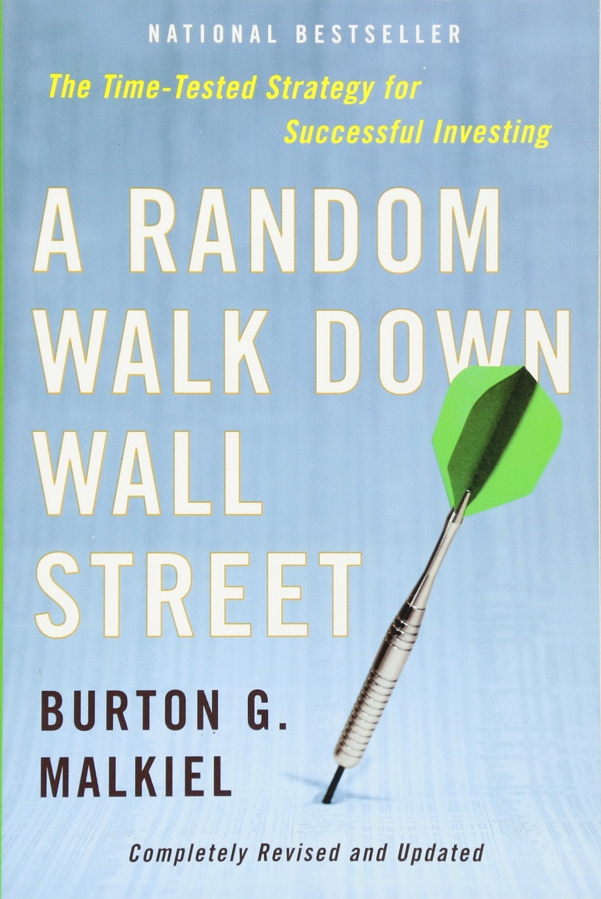 A Random Walk Down Wall Street: The Time-Tested Strategy for Successful Investing Business, Finance & Career
