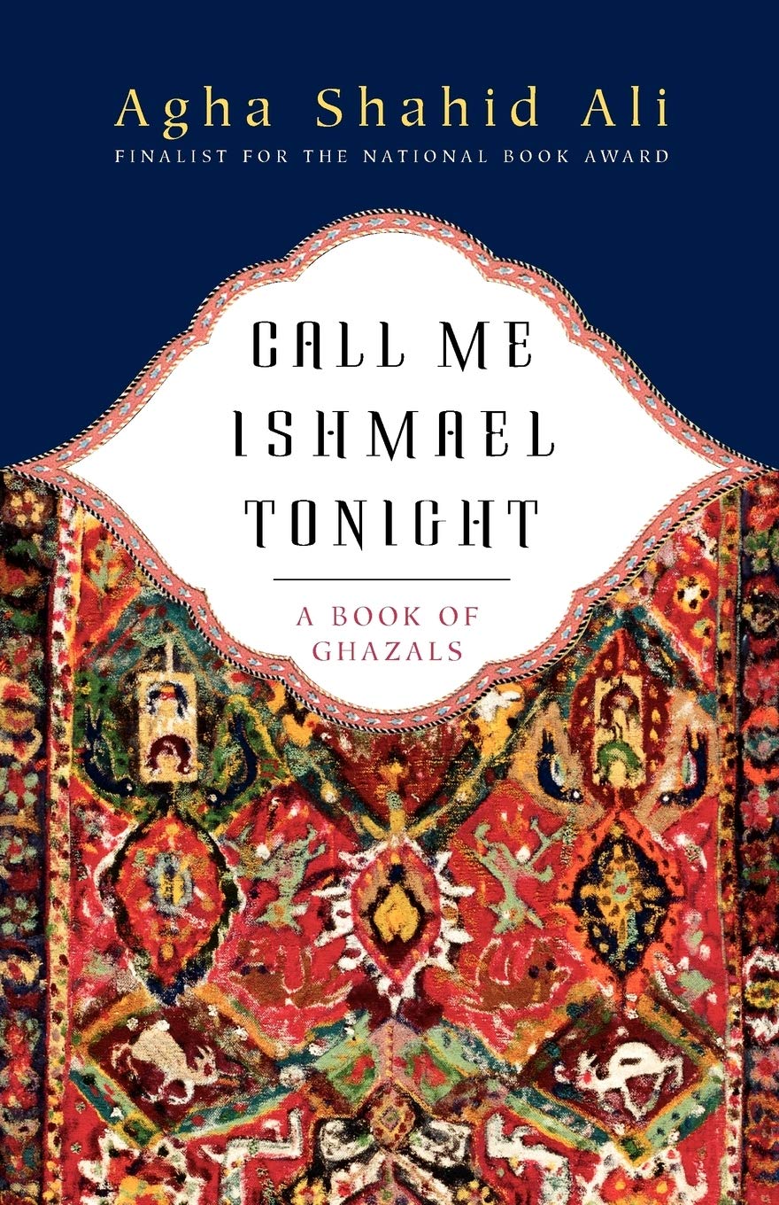 Call Me Ishmael: A Book of Ghazals Poetry