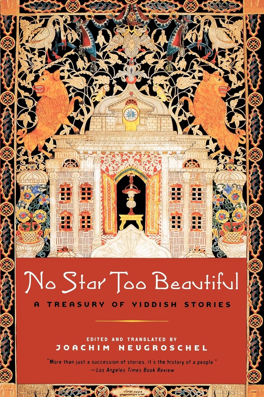 No Star Too Beautiful: Yiddish Stories from 1382 to the Present Contemporary literature