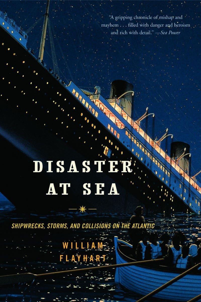 Disaster at Sea: Shipwrecks, Storms, and Collisions on the Atlantic Leisure, Home & Garden