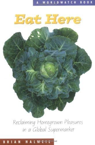 Eat Here: Reclaiming Homegrown Pleasures in a Global Supermarket Mathematics