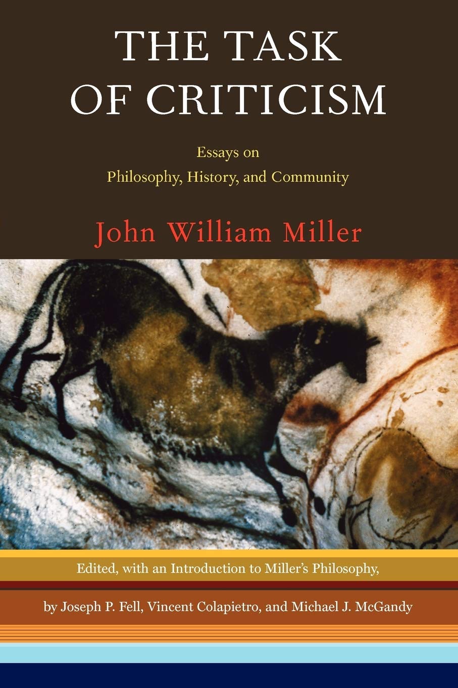 The Task of Criticism: Essays on Philosophy, History, and Community Philosophy