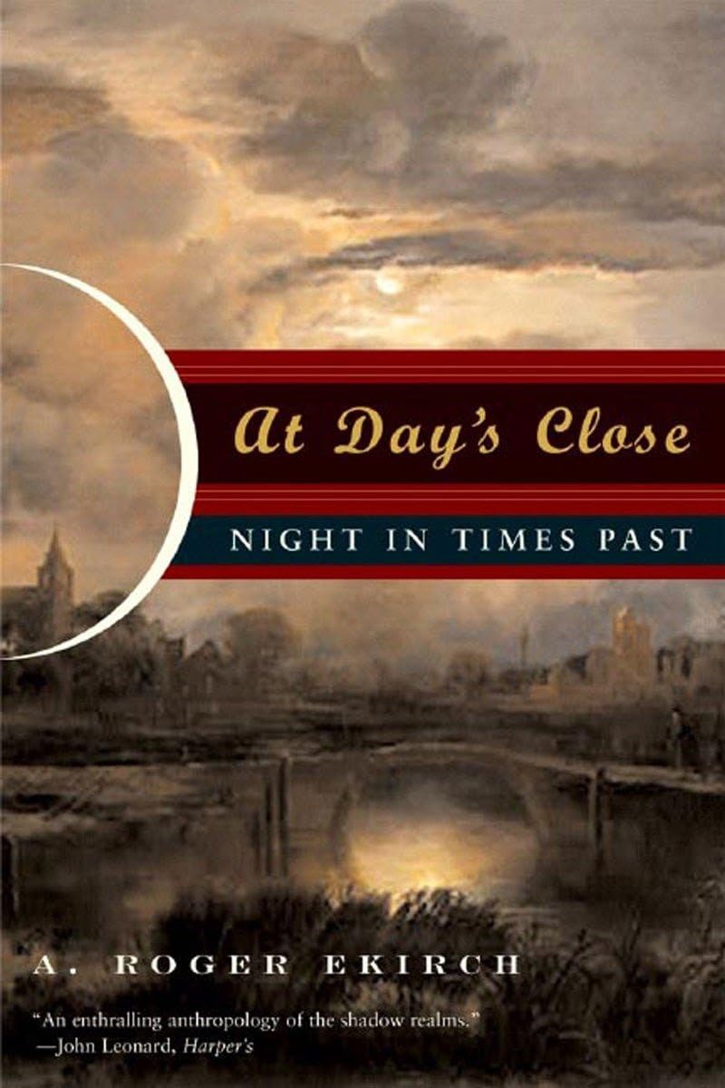 At Day's Close: Night in Times Past General education