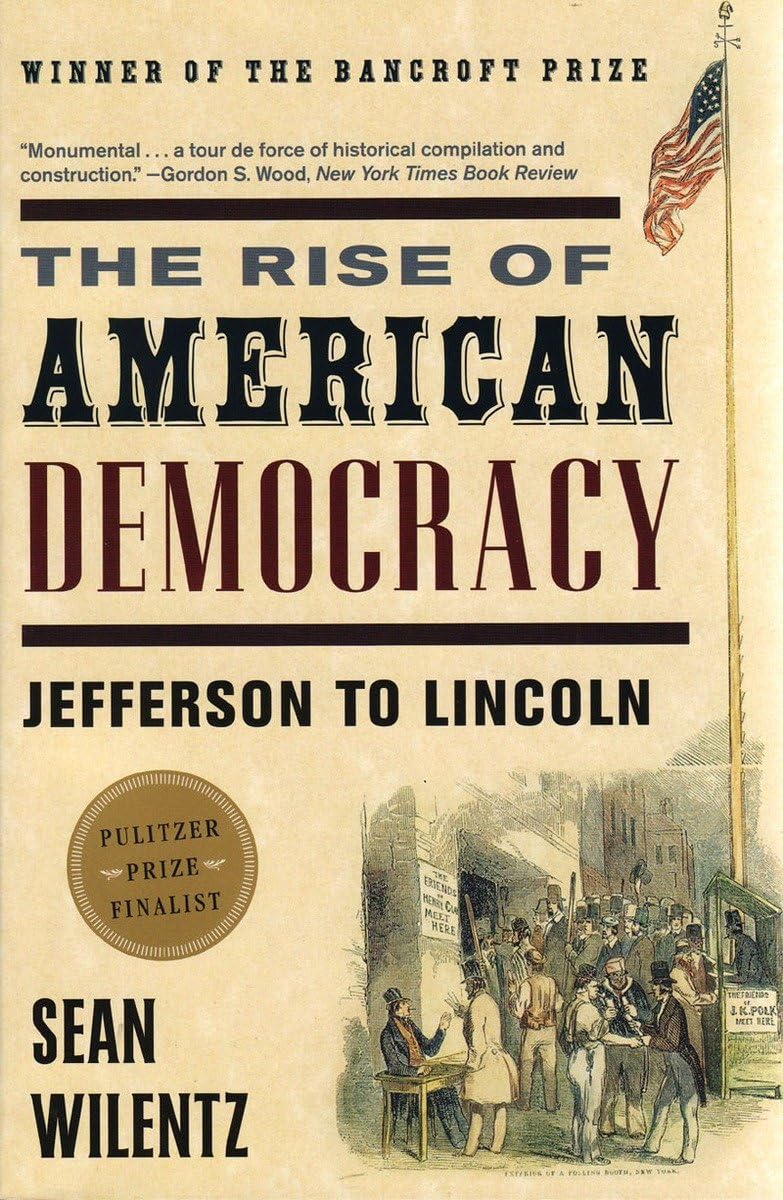 The Rise of American Democracy: Jefferson to Lincoln Social Sciences