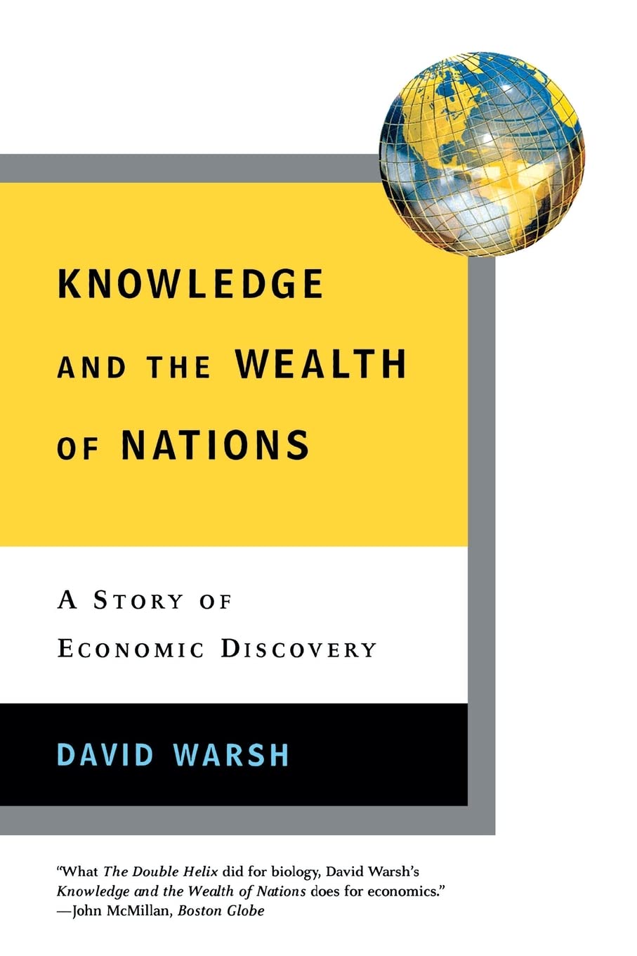 Knowledge and the Wealth of Nations: A Story of Economic Discovery Business, Finance & Career