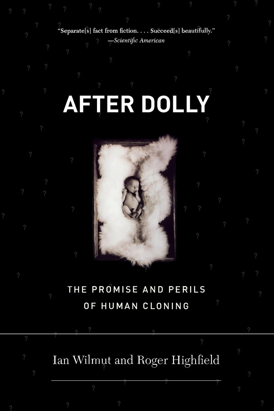 After Dolly: The Promise and Perils of Cloning Medicine