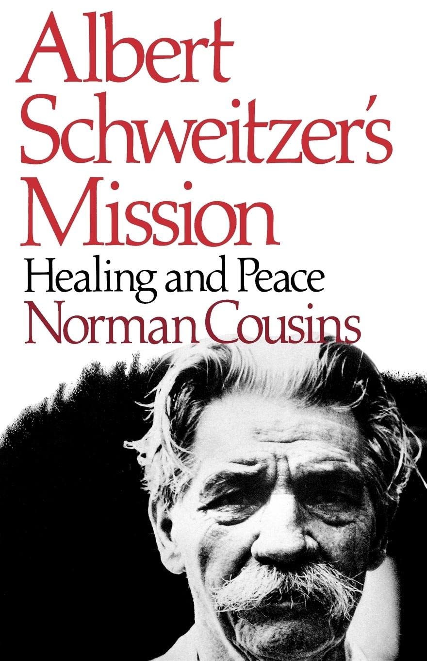 Albert Schweitzer's Mission: Healing and Peace Contemporary literature