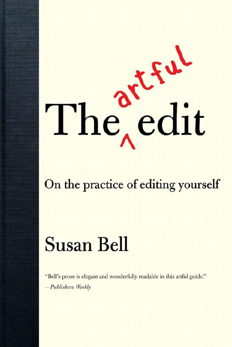 The Artful Edit: On the Practice of Editing Yourself Media & Communication