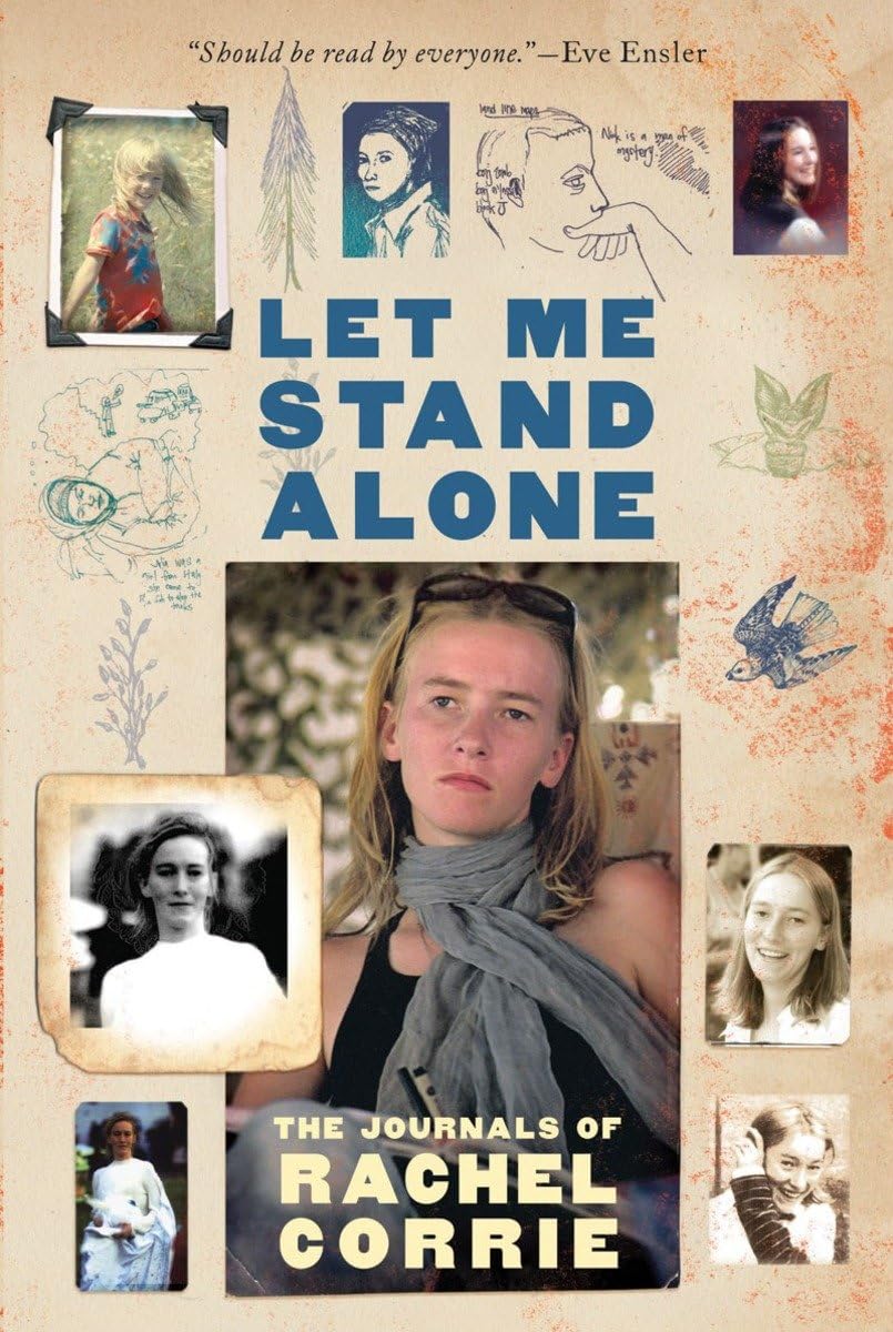 Let Me Stand Alone: The Journals of Rachel Corrie Art & Literature
