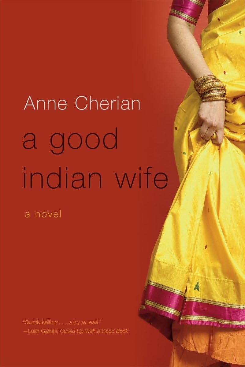A Good Indian Wife: A Novel Contemporary literature